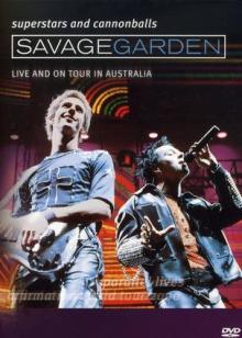 savage garden: superstars and cannonballs: live and on tour in australia  5